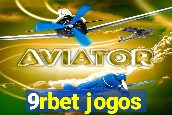 9rbet jogos